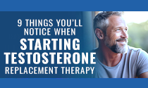 9 Things You’ll Notice When Starting Testosterone Replacement Therapy